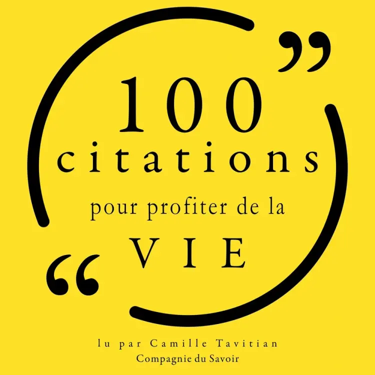 100 citations pour profiter de la vie af Various