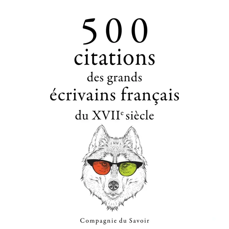 500 citations des grands écrivains français du 17ème siècle af Jean de La Fontaine
