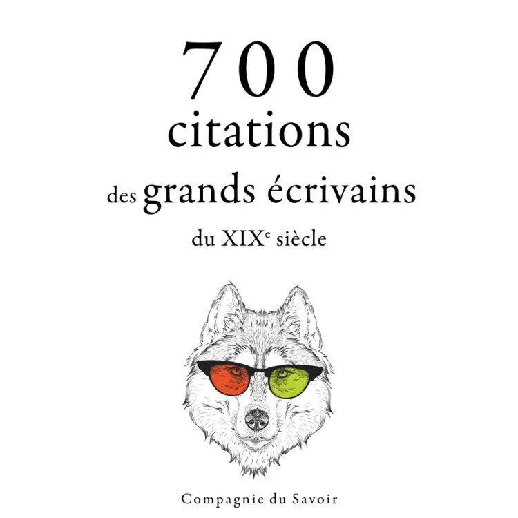 700 citations des grands écrivains du XIXe siècle af Stendhal