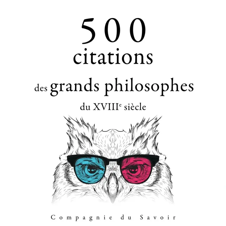 500 citations des grands philosophes du XVIIIe siècle af Beaumarchais