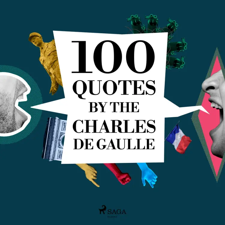 100 Quotes by Charles de Gaulle af Charles de Gaulle