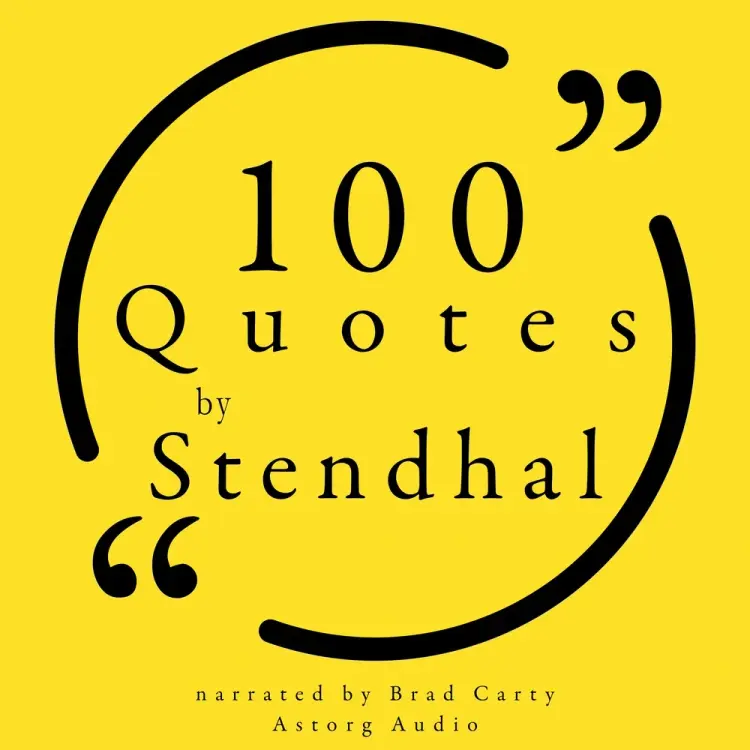 100 Quotes by Stendhal af Stendhal