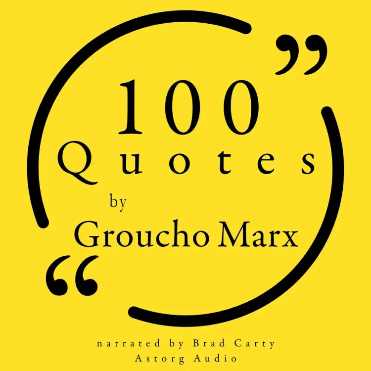 100 Quotes by Groucho Marx af Groucho Marx