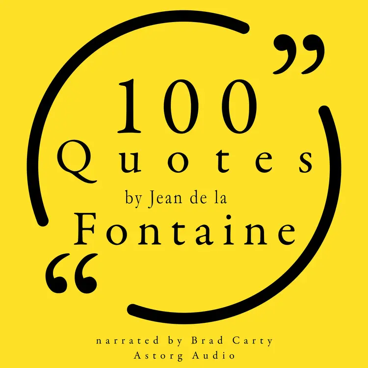 100 Quotes by Jean de la Fontaine af Jean de La Fontaine
