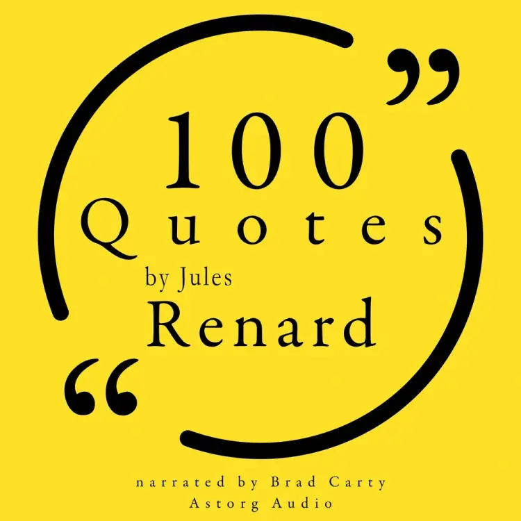 100 Quotes by Jules Renard af Jules Renard