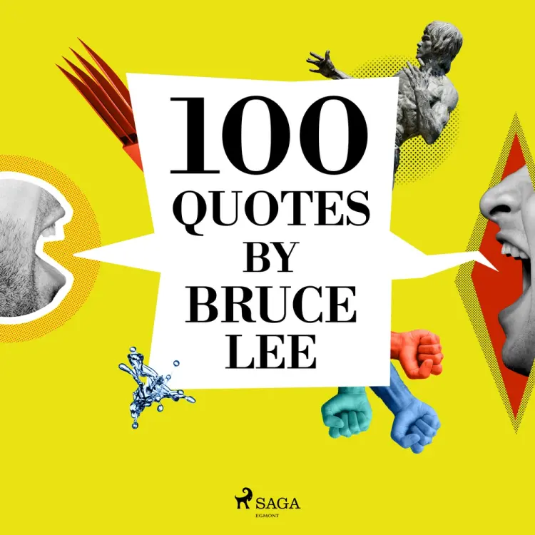 100 Quotes by Bruce Lee af Bruce Lee