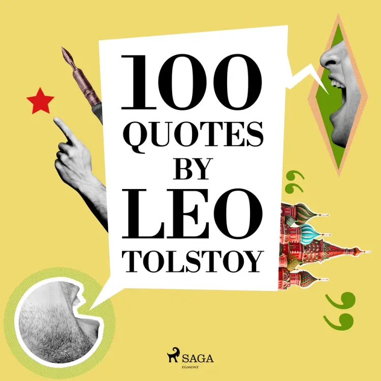 100 Quotes by Leo Tolstoy af Leo Tolstoy