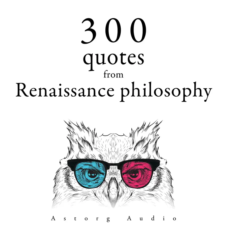 300 Quotations from Renaissance Philosophy af Michel de Montaigne