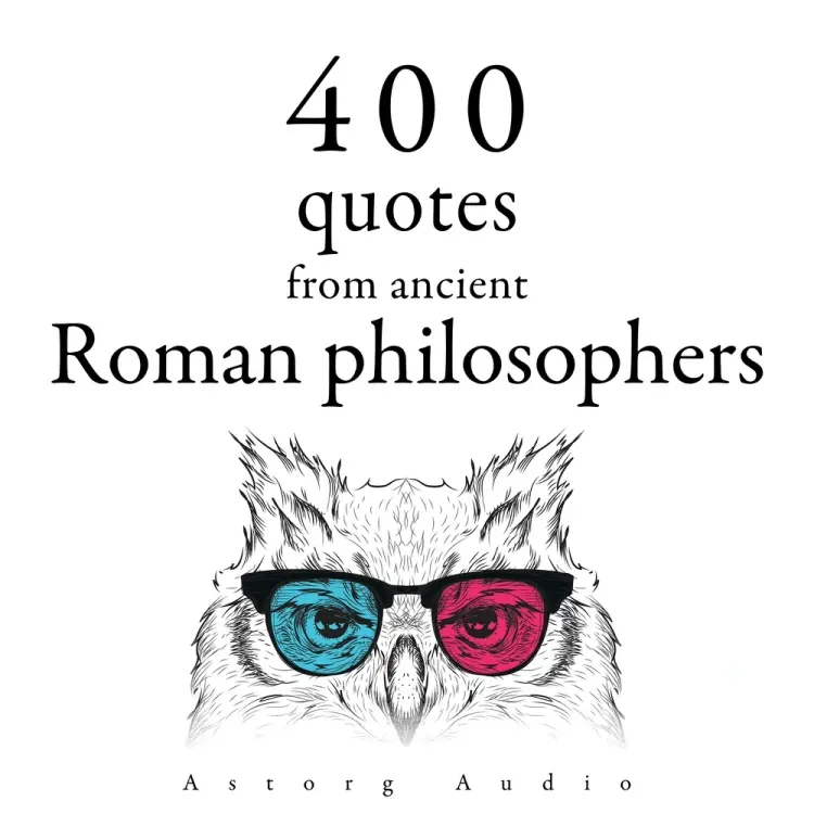 400 Quotations from Ancient Roman Philosophers af Marcus Aurelius