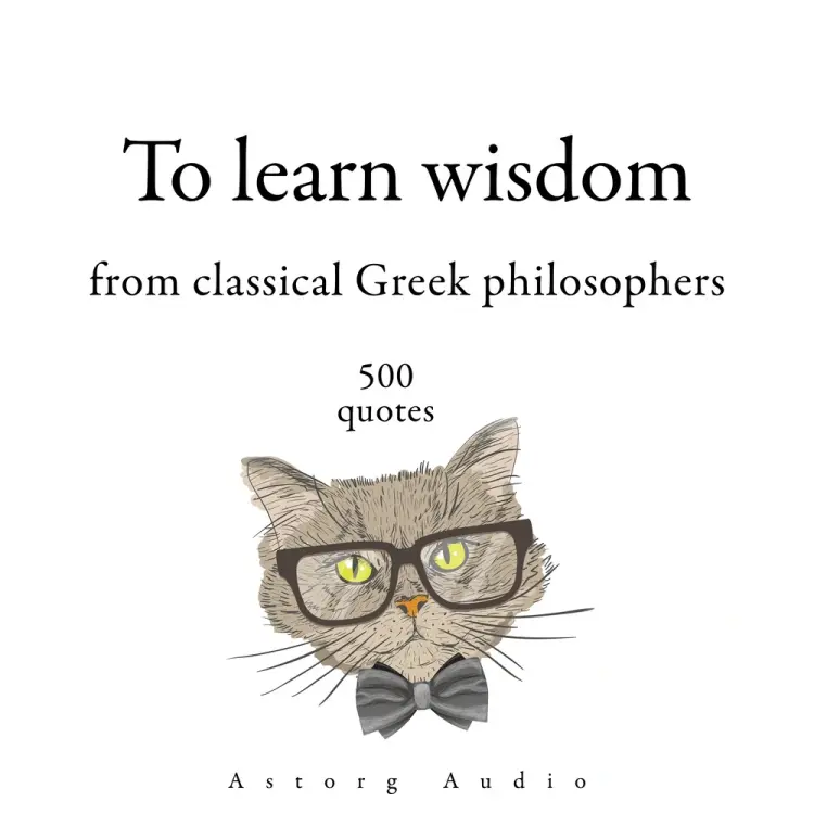 500 Quotes to Learn Wisdom from Classical Greek Philosophers af Epictetus