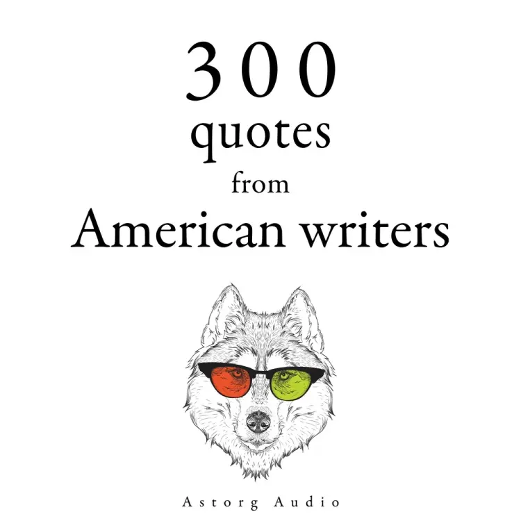 300 Quotes from American Writers af Ralph Waldo Emerson