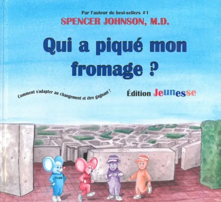 Qui a Piqué Mon Fromage? - Édition Jeunesse af Spencer Johnson