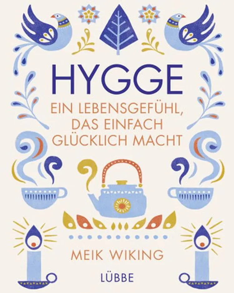 Hygge - ein Lebensgefühl, das einfach glücklich macht af Meik Wiking