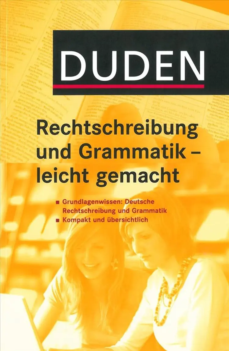 Duden Rechtshreibung und Grammatik leicht gemacht