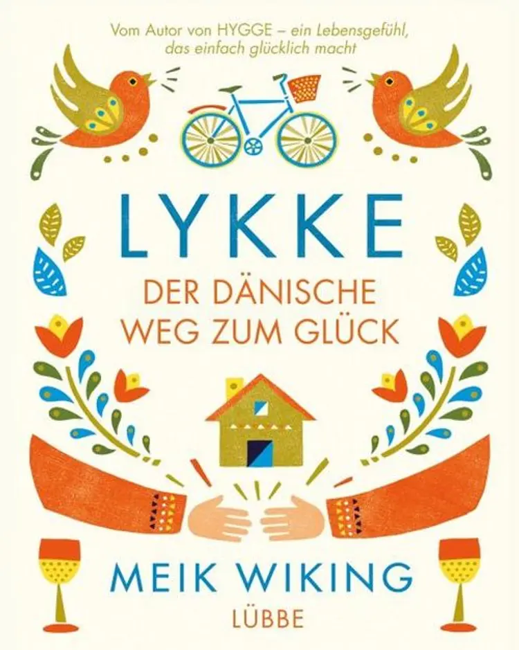 Lykke: Der dänische Weg zum Glück - Meik Wiking af Meik Wiking