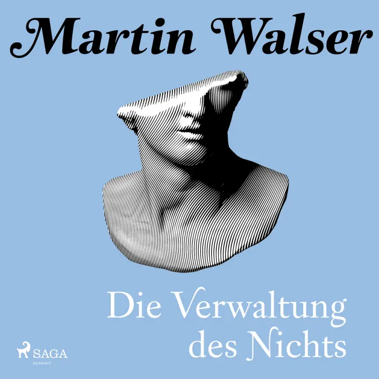 Die Verwaltung des Nichts af Martin Walser