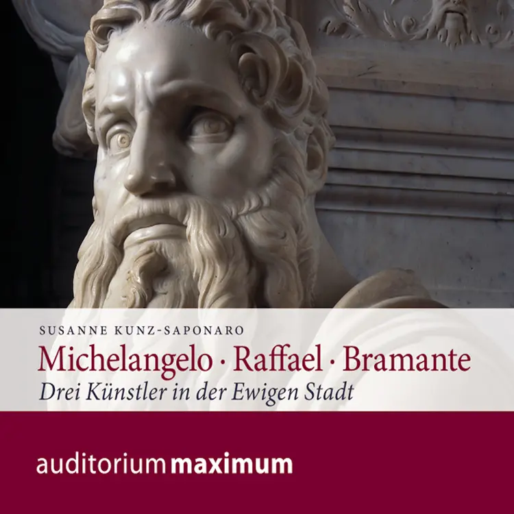 Michelangelo • Raffael • Bramante af Susanne Kunz Saponaro