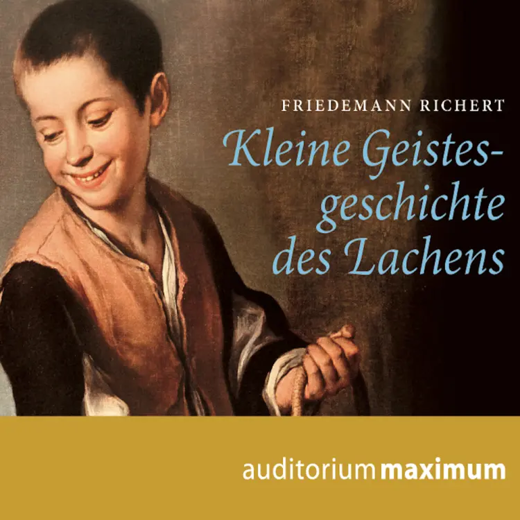 Kleine Geistesgeschichte des Lachens af Friedemann Richert