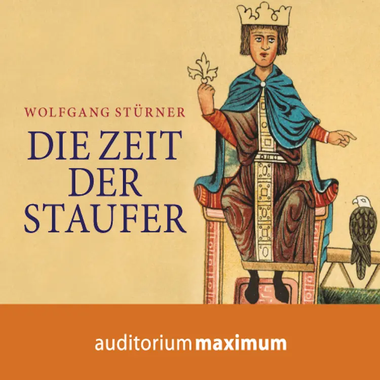 Die Zeit der Staufer af Wolfgang Stürner