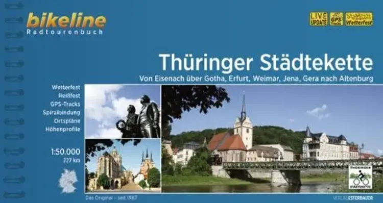 Thüringer Städtekette: Von Eisenach über Gotha, Erfurt, Weimar, Jena, Gera nach Altenburg af Esterbauer