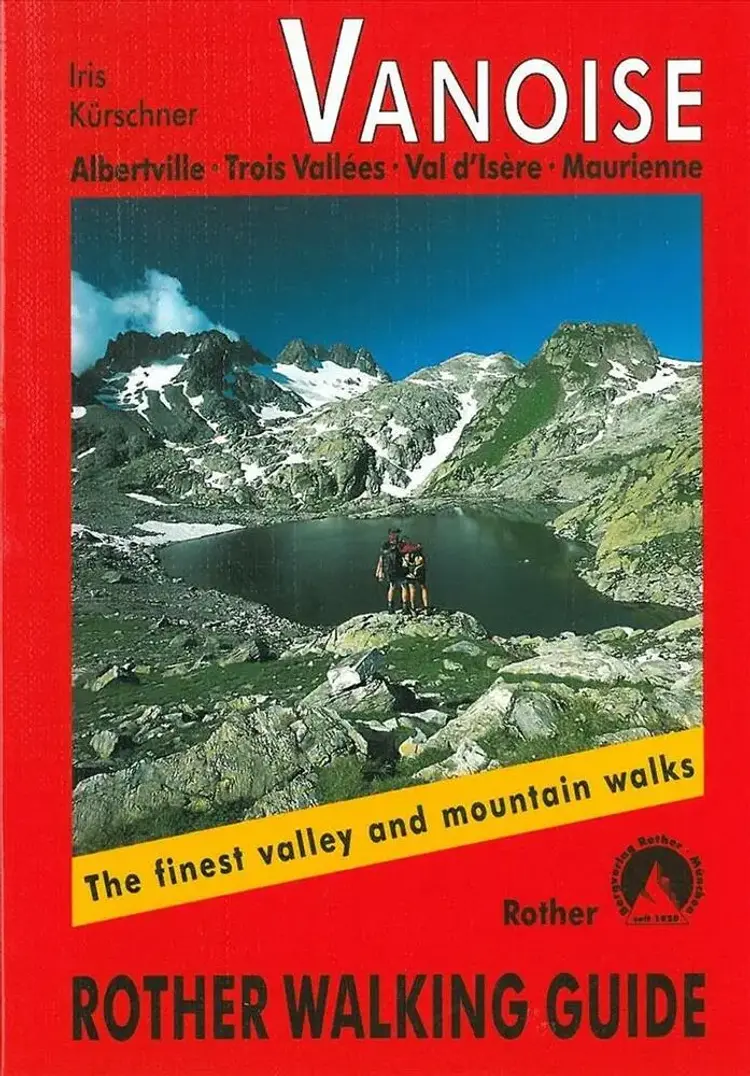 Vanoise: Albertville, Trois Vallées, Val d'Isere, Maurienne af Iris Kurschner