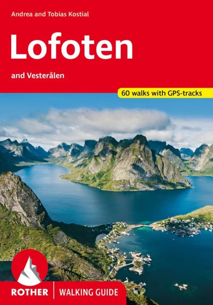 Rother Walking Guide Lofoten and Vesterålen: 60 walks - Andrea Kolstial, Tobias Kostial af Andrea Kolstial