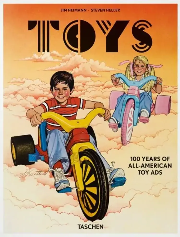 Toys: 100 Years of All-American Toy Ads af Jim Heimann
