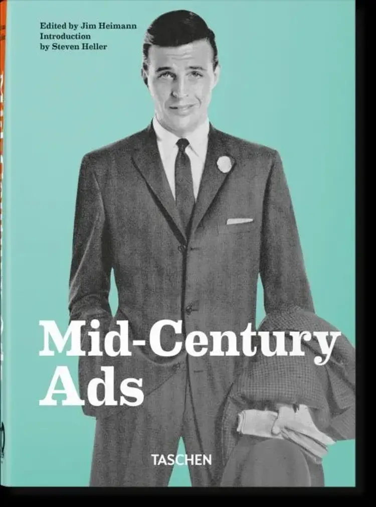 Mid-Century Ads - 40th Ed. af Jim Heimann