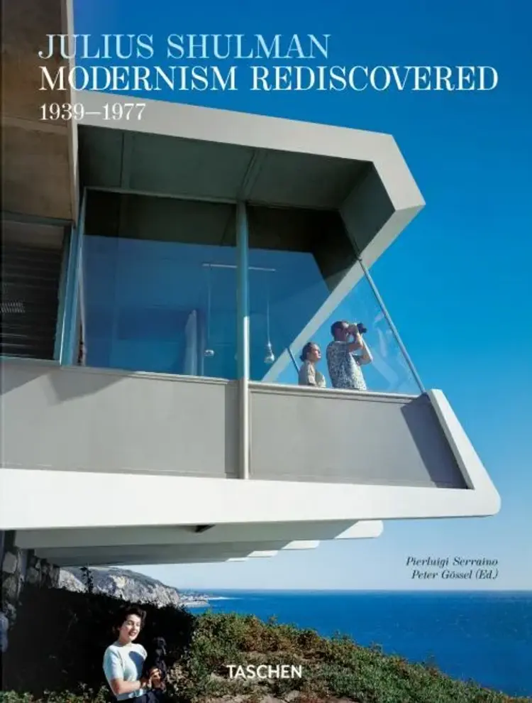 Julius Shulman. Modernism Rediscovered 1939-1977 af Pierluigi Serraino