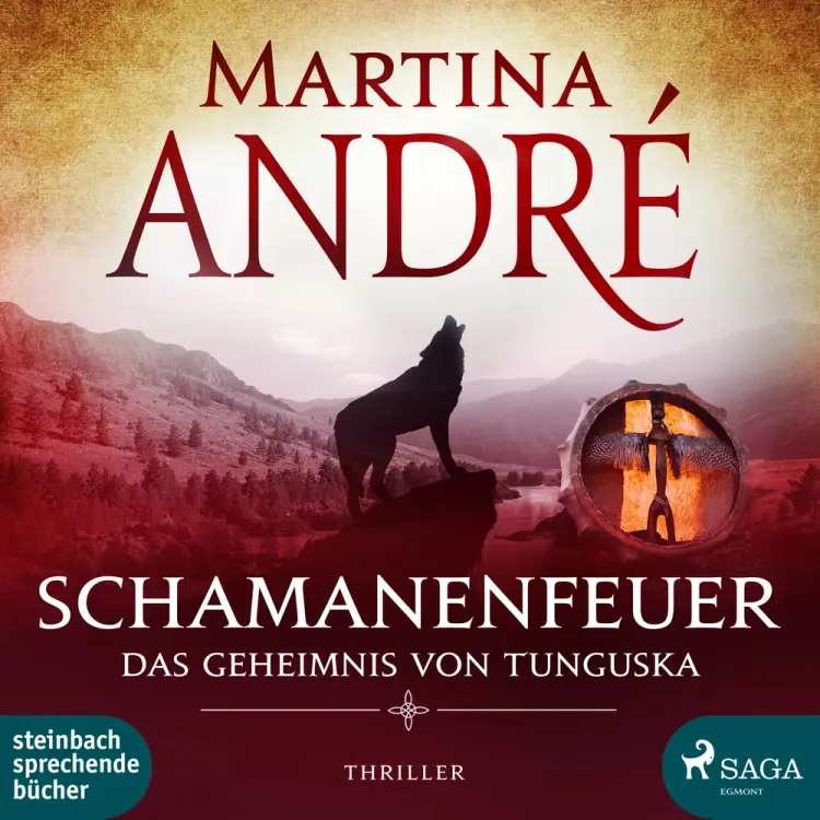 Schamanenfeuer - Das Geheimnis von Tunguska af Martina André