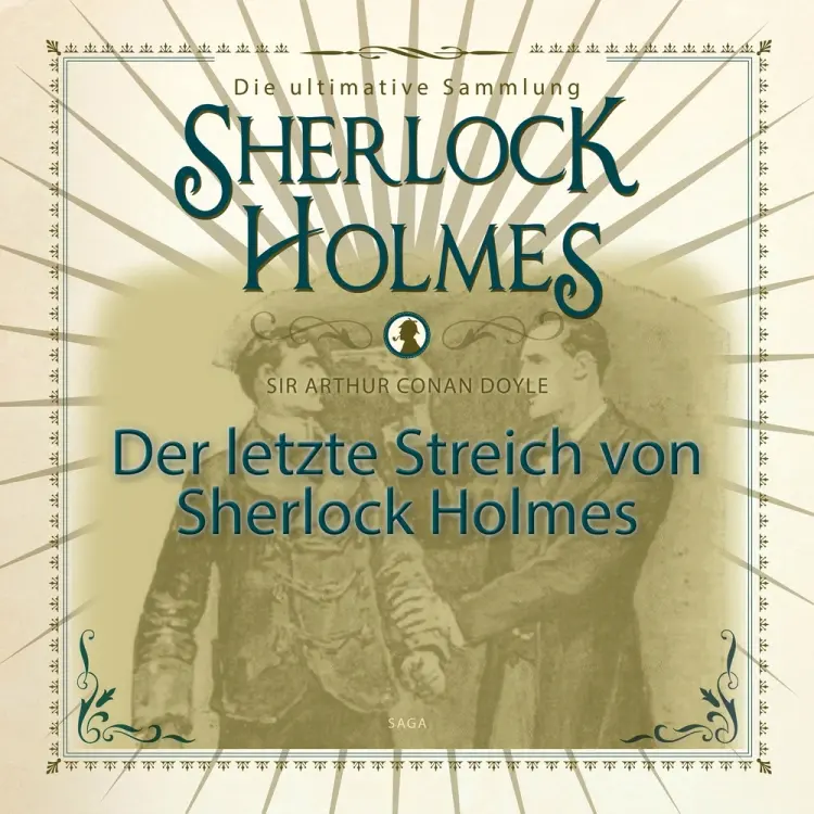 Der letzte Streich von Sherlock Holmes - Die ultimative Sammlung af Arthur Conan Doyle