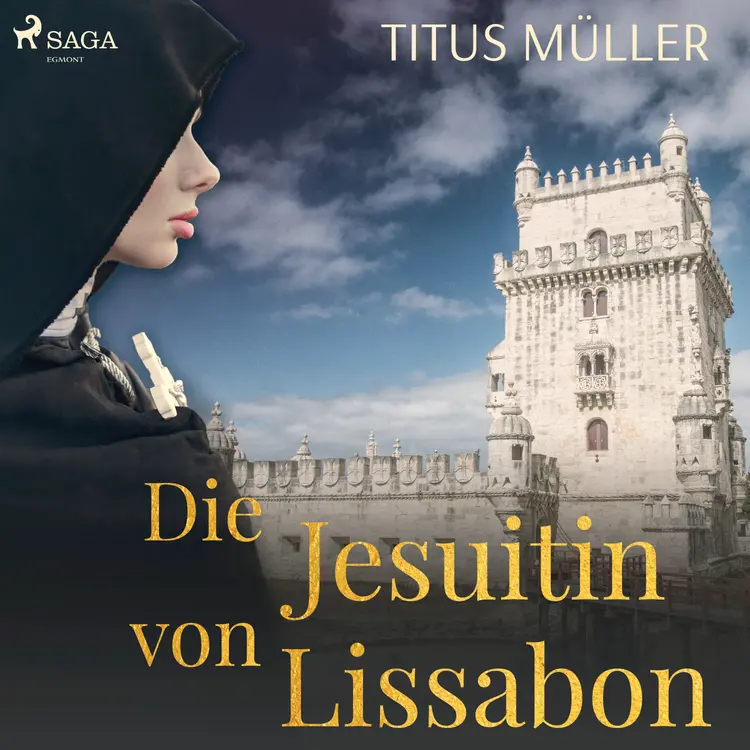 Die Jesuitin von Lissabon af Titus Müller
