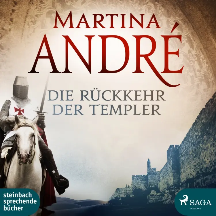 Die Rückkehr der Templer af Martina André