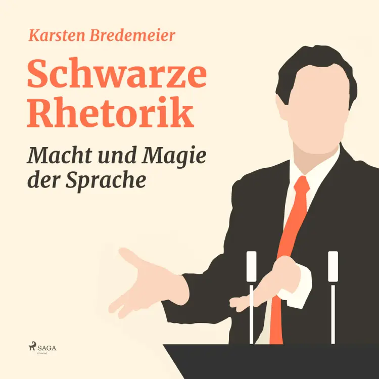 Schwarze Rhetorik - Macht und Magie der Sprache af Karsten Bredemeier