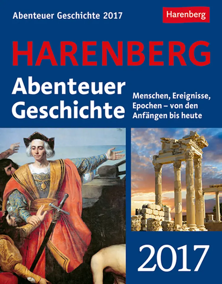 Abenteuer Geschichte - History as Adventure Wissenskalender 2017