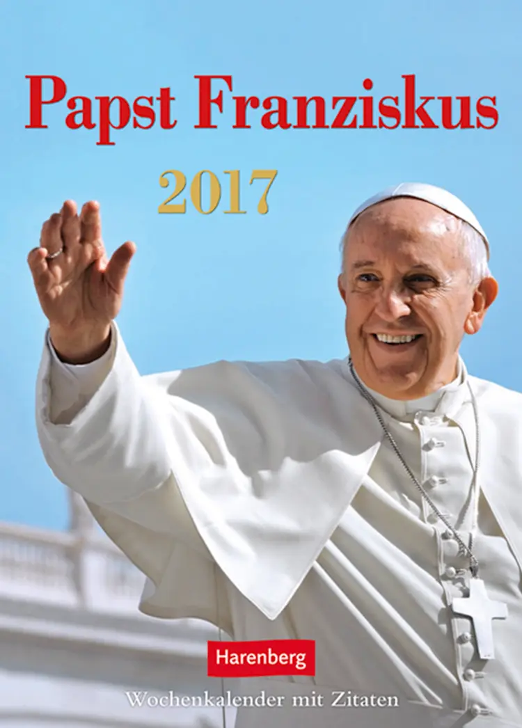 Papst Franziskus - Pope Francis Wochenkalender  2017