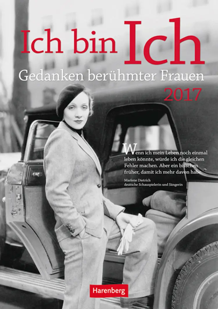 Ich bin ich - Gedanken berühmter Frauen Wochen-Kulturkalender 2017