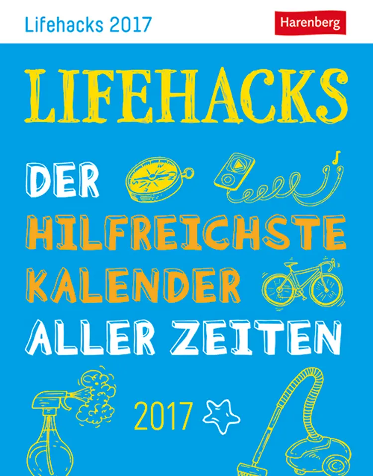 Lifehacks - Life Hacks Wissenskalender 2017