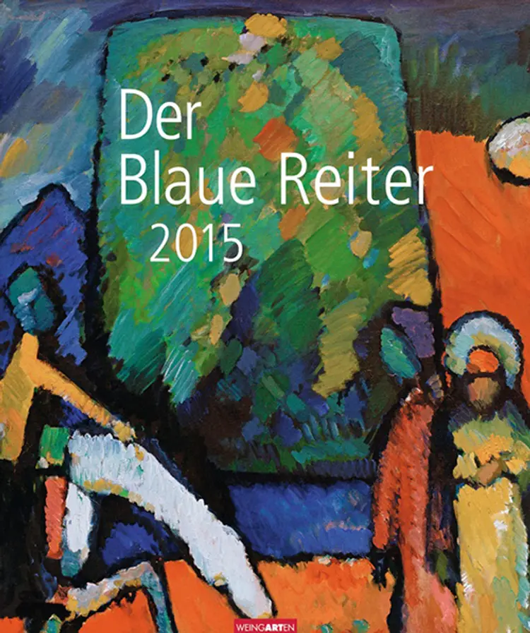 Der Blaue Reiter - The Blue Rider Calendar 2015