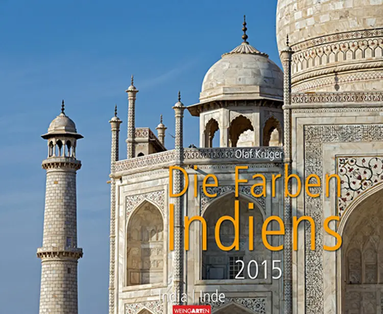 Die Farben Indiens - Colours of India Calendar 2015
