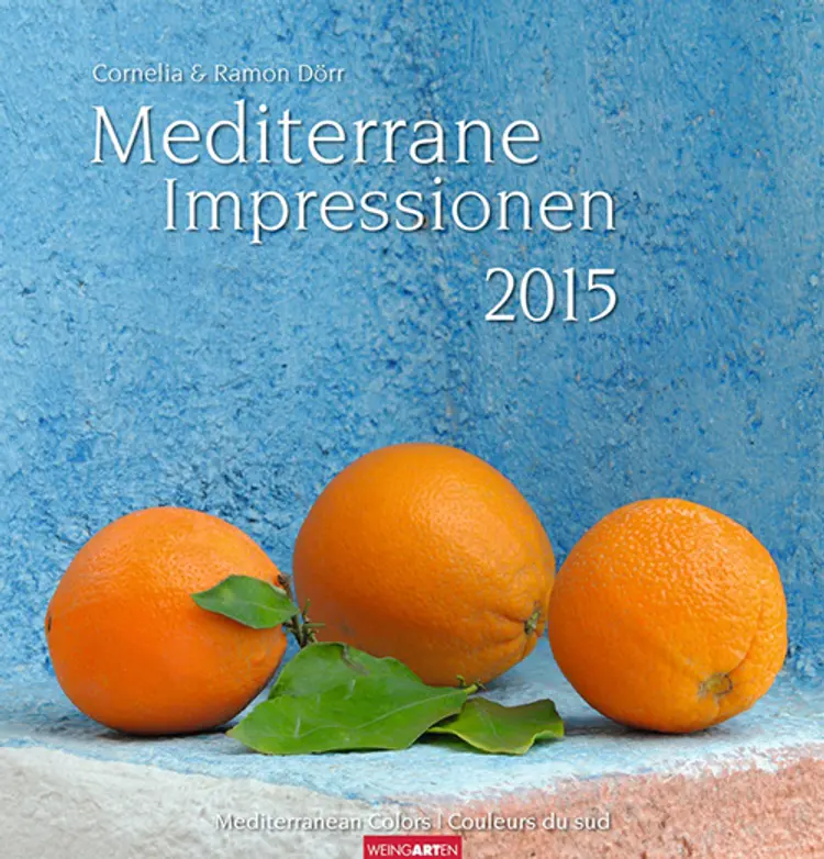 Mediterrane Impressionen - Mediterraenan Colours Calendar 2015