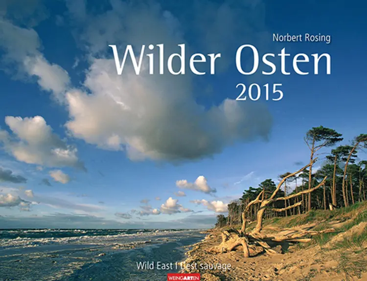 Wolder Osten - Wild East Germany Calendar 2015