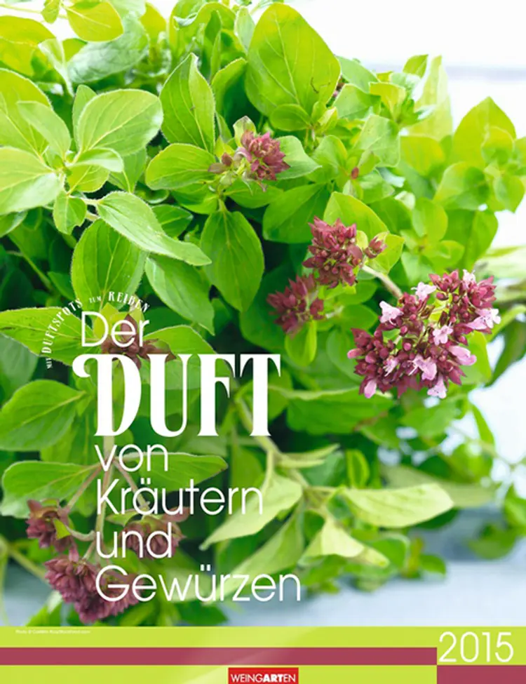 Der Duft von Kräutern and Gewürzen - The Scent of Herbs and Spices Calendar 2015