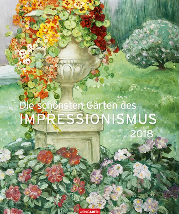 Die schönsten Gärten des Impres. Edition 2018 Kalender