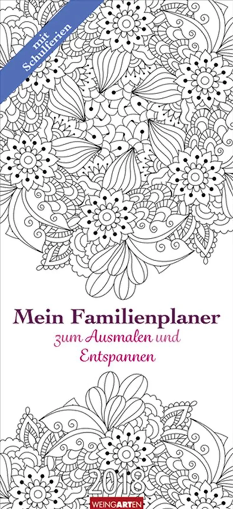 Mein FamPlaner zum Ausmalen und Entspannen Kalender 2018