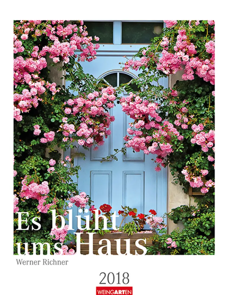 Es blüht ums Haus 2018 Kalender