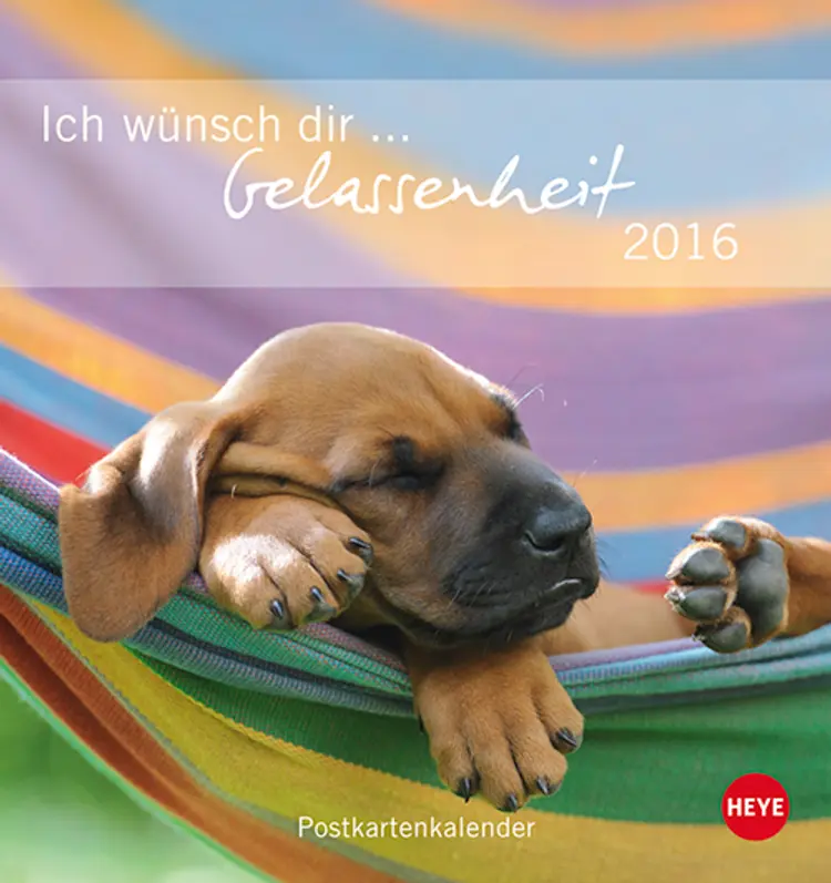 Ich wünsch Dir Gelassenheit Postkartenkalender 2016