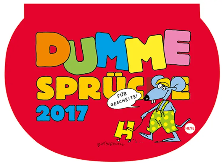 Dumme Sprüche Wochenkalender 2017