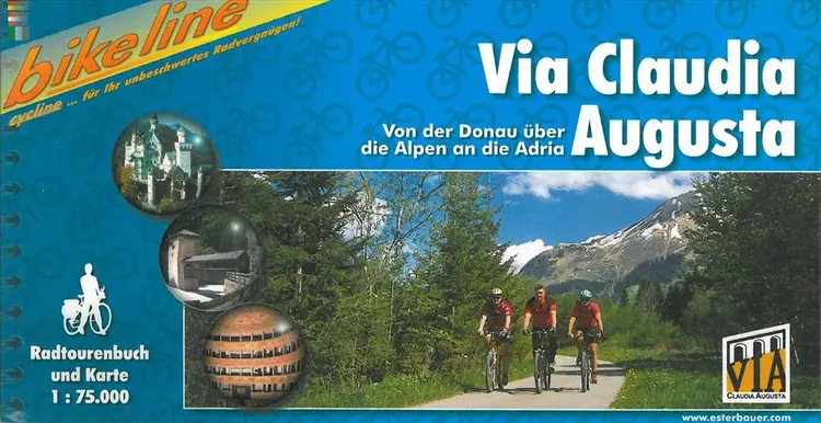 Via Claudia Augusta - Von der Donau über die Alpen an die Adria