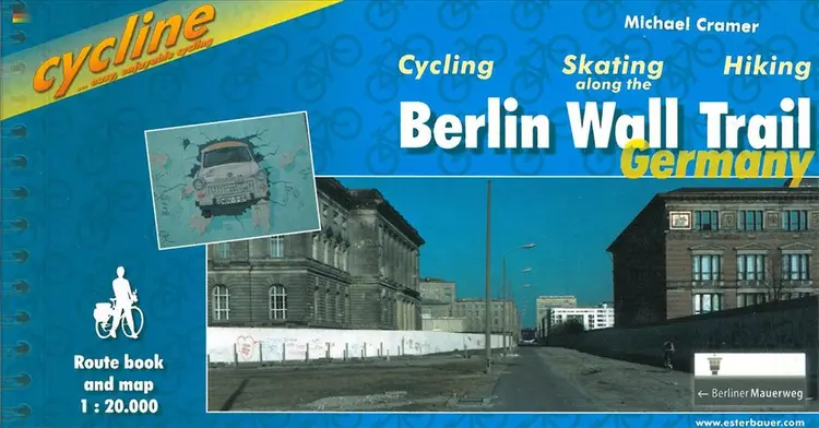 Cycling Guide Berlin Wall Trail